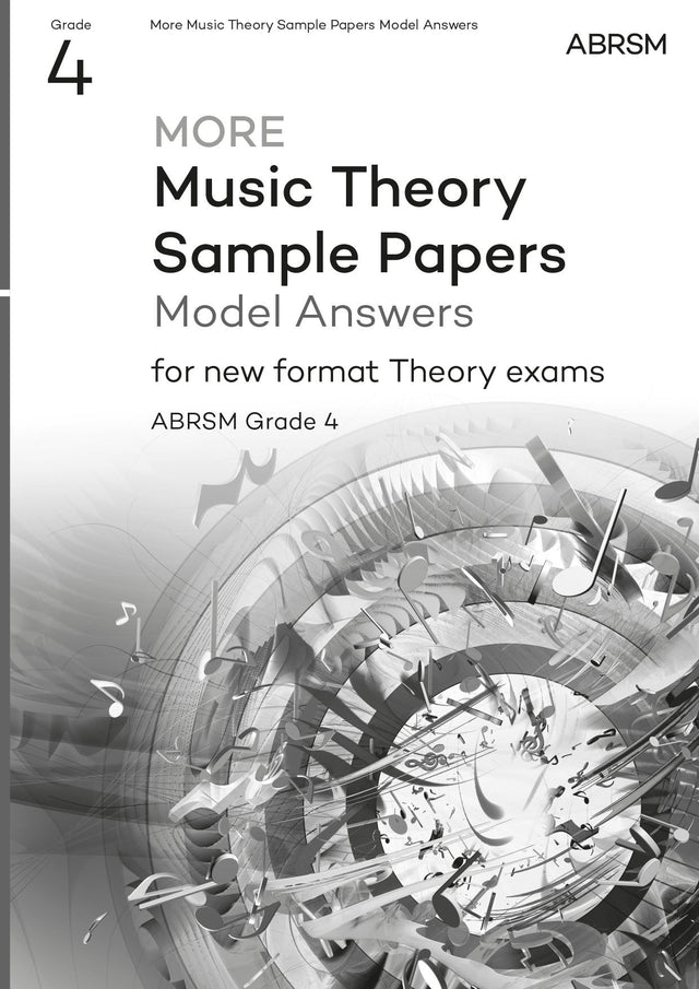 More Music Theory Sample Papers Model Answers, ABRSM Grade 4