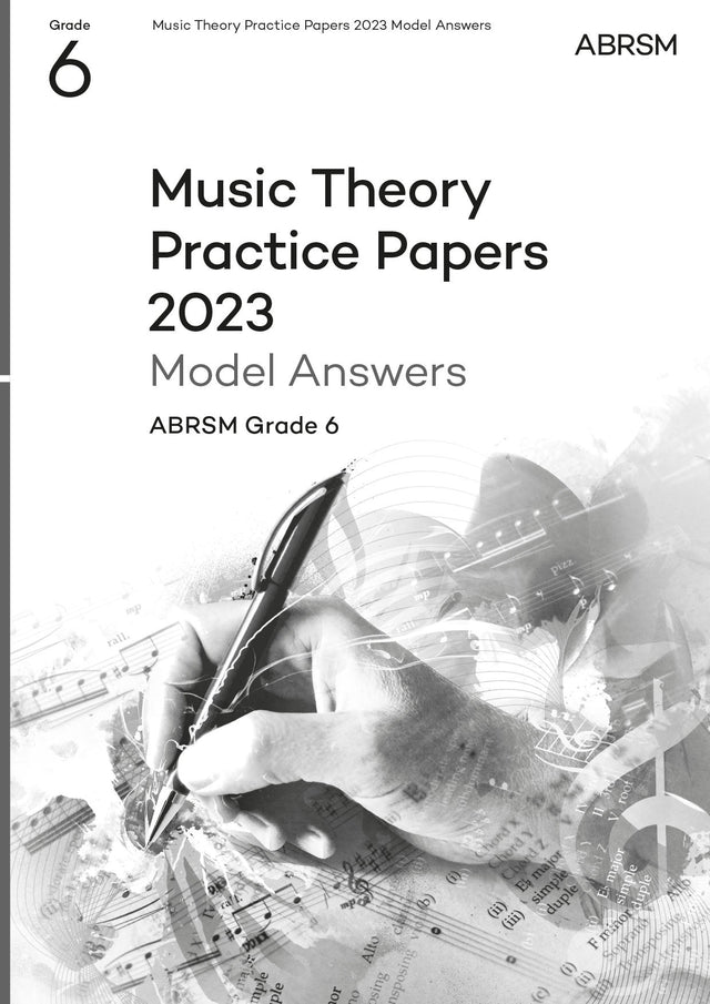 Music Theory Practice Papers Model Answers 2023, ABRSM Grade 6