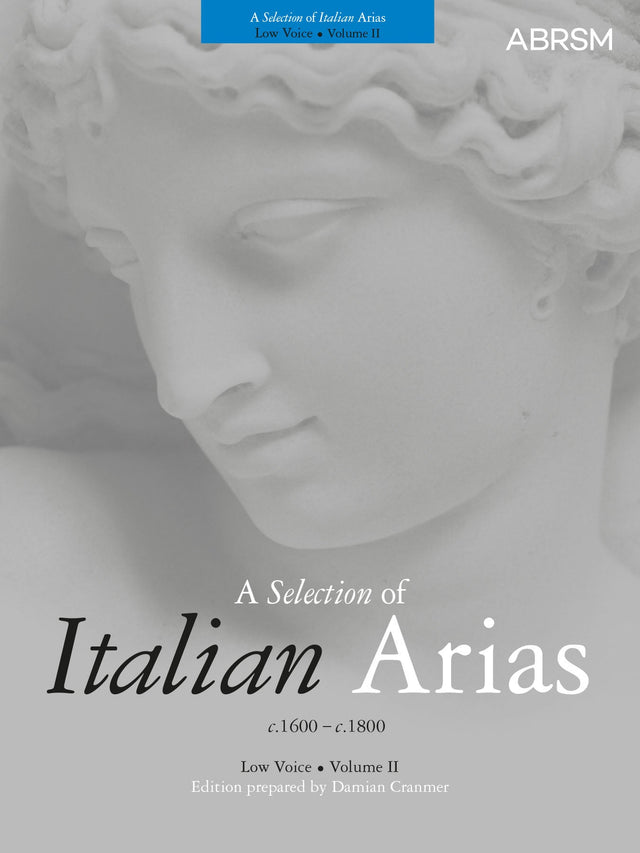 A Selection of Italian Arias 1600-1800, Volume II (Low Voice)