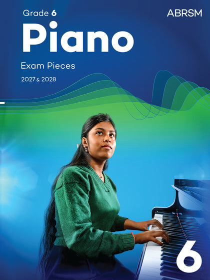 Piano Exam Pieces 2027 & 2028, ABRSM Grade 6