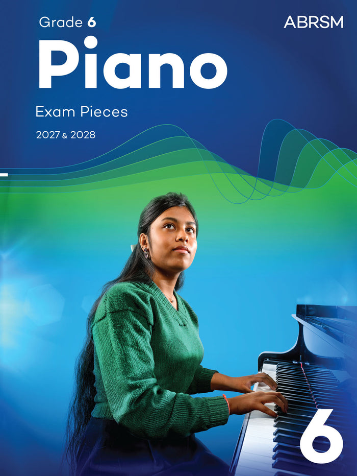 Piano Exam Pieces 2027 & 2028, ABRSM Grade 6