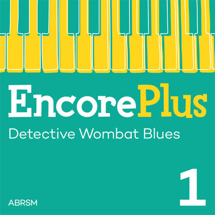 Detective Wombat Blues – Encore Plus, Book 1 – Digital sheet music cover