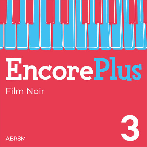 Film Noir – Encore Plus, Book 3 – Digital sheet music cover