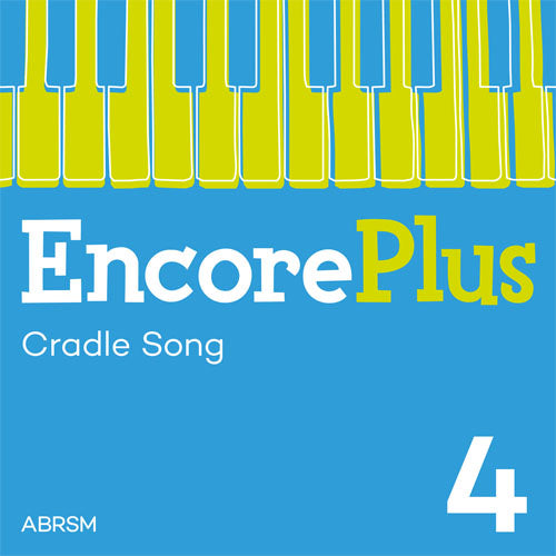 Cradle Song – Encore Plus, Book 4 – Digital sheet music cover