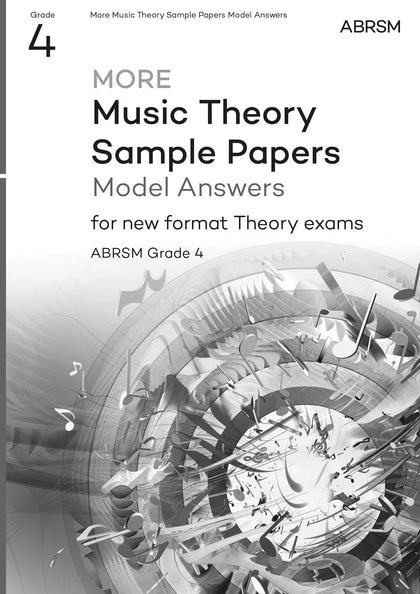 More Music Theory Sample Papers Model Answers, ABRSM Grade 4