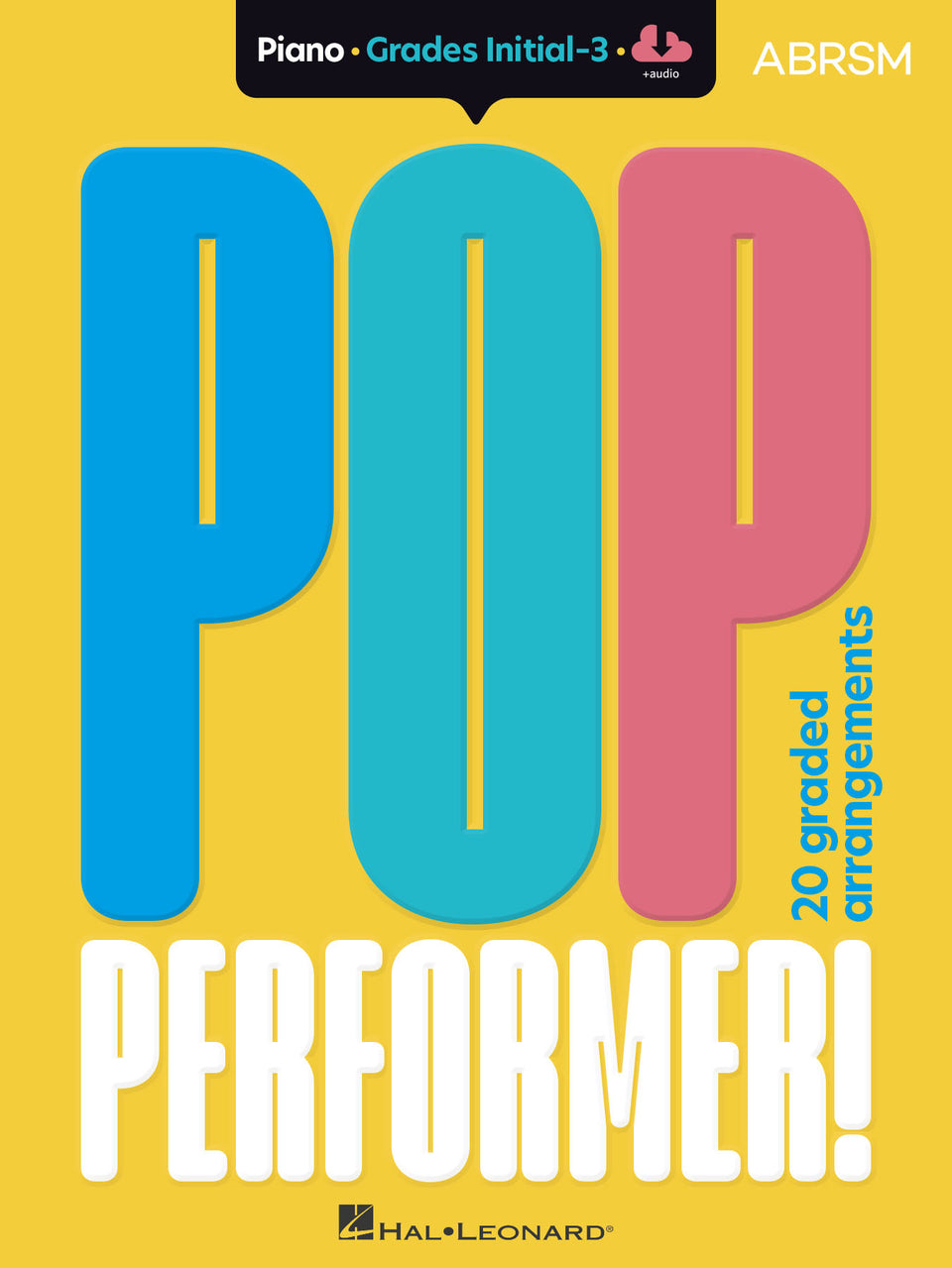 Pop Performer! Piano, Book 1, ABRSM Initial Grade to Grade 3, with audio