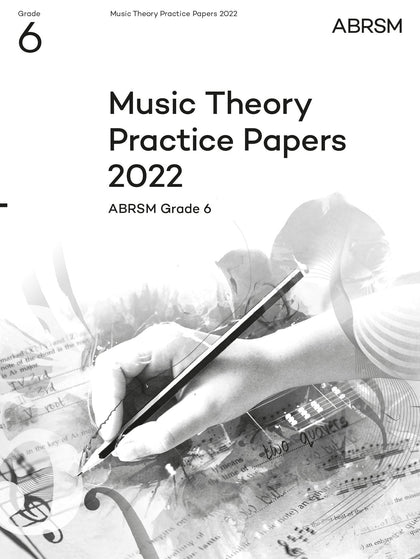 Music Theory Practice Papers 2022, ABRSM Grade 6
