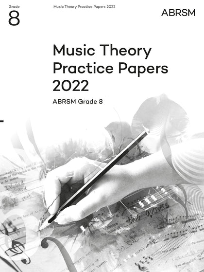 Music Theory Practice Papers 2022, ABRSM Grade 8