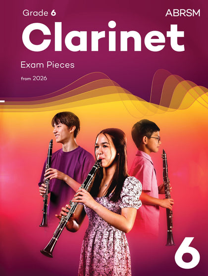 Clarinet Exam Pieces 2026, ABRSM Grade 6