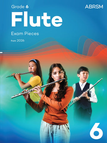 Flute Exam Pieces from 2026, ABRSM Grade 6