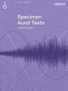 Specimen Aural Tests, Grade 6