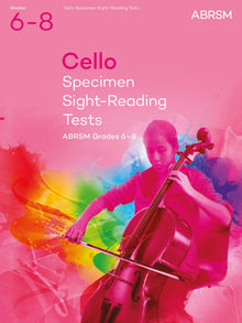 Cello Specimen Sight-Reading Tests, ABRSM Grades 6-8