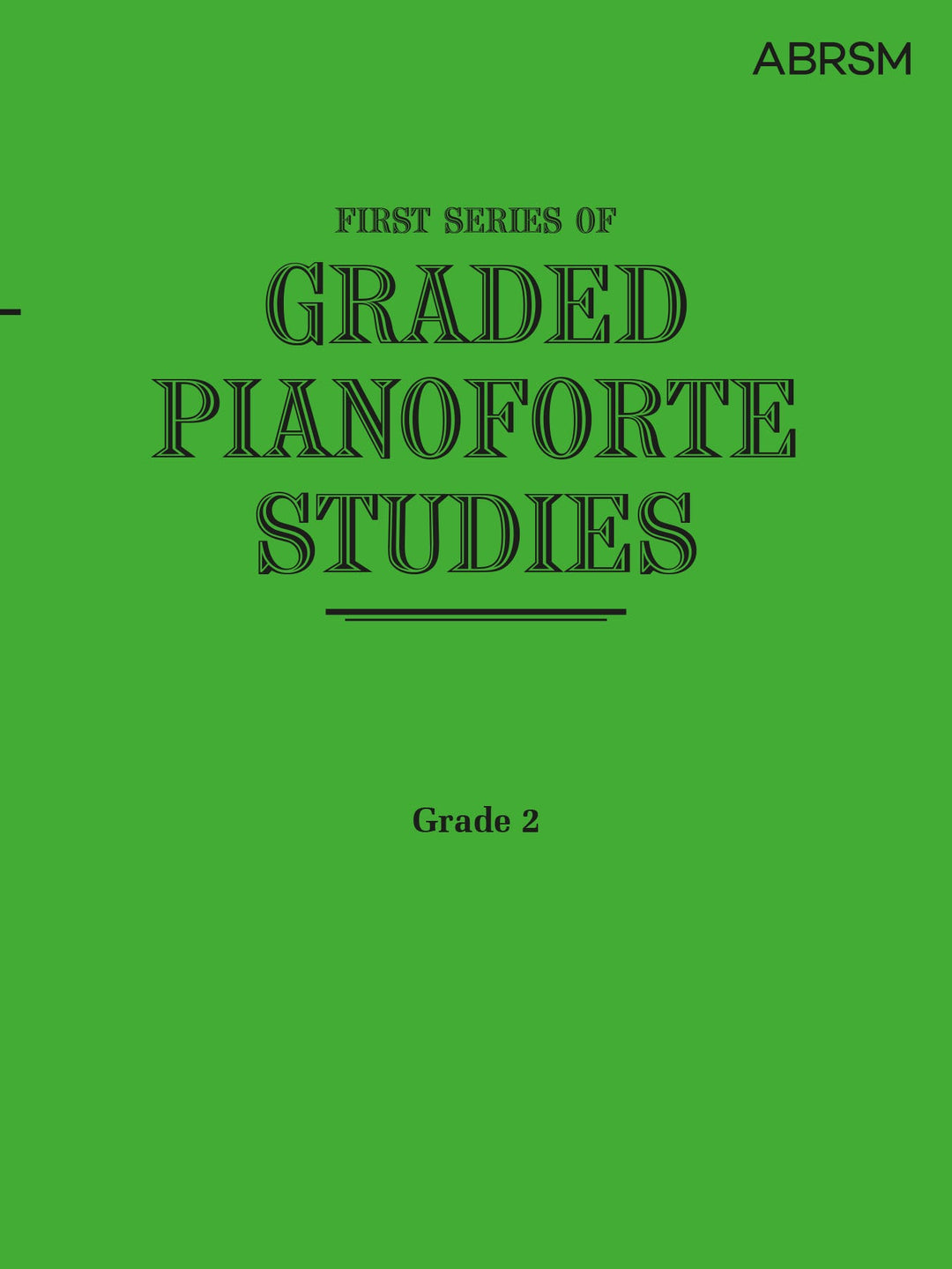 Graded Pianoforte Studies, First Series, Grade 2 (Elementary)