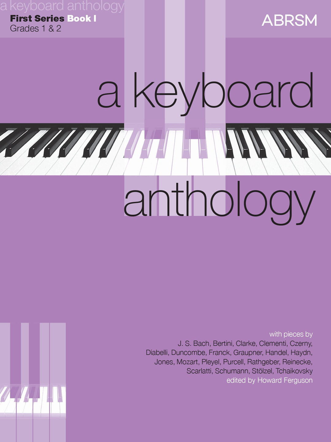 A Keyboard Anthology, First Series, Book I