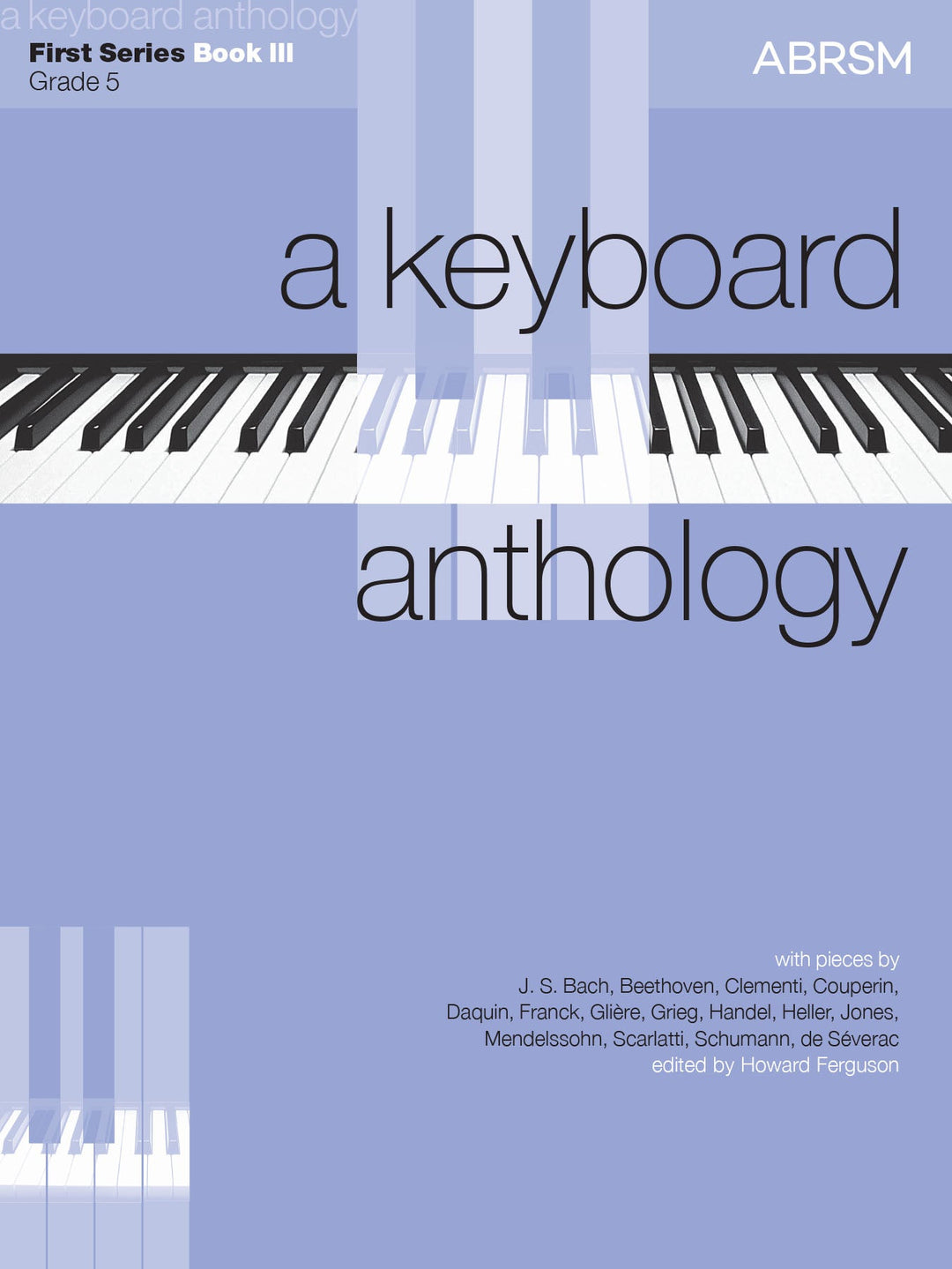 A Keyboard Anthology, First Series, Book III