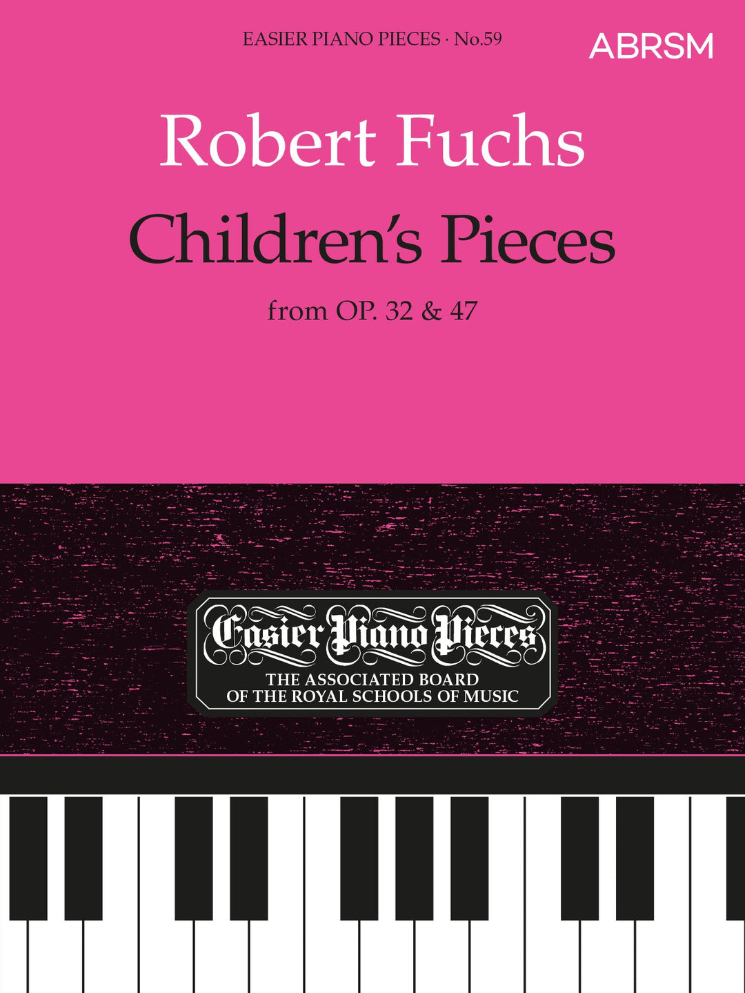 Children's Pieces, from Op.32 & 47