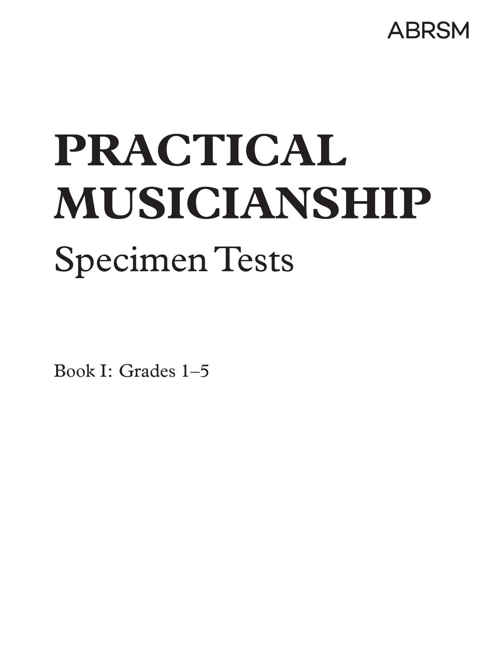 Practical Musicianship Specimen Tests, Grades 1-5
