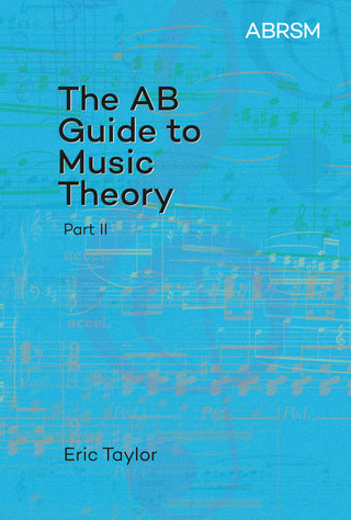 The AB Guide to Music Theory, Part II