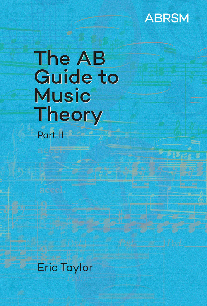 The AB Guide to Music Theory, Part II – ABRSM Shop