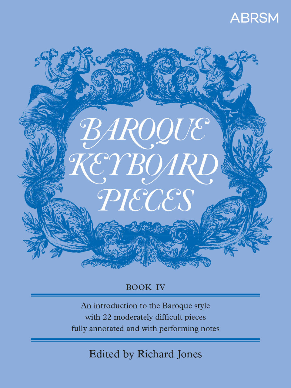 Baroque Keyboard Pieces, Book IV (moderately difficult)