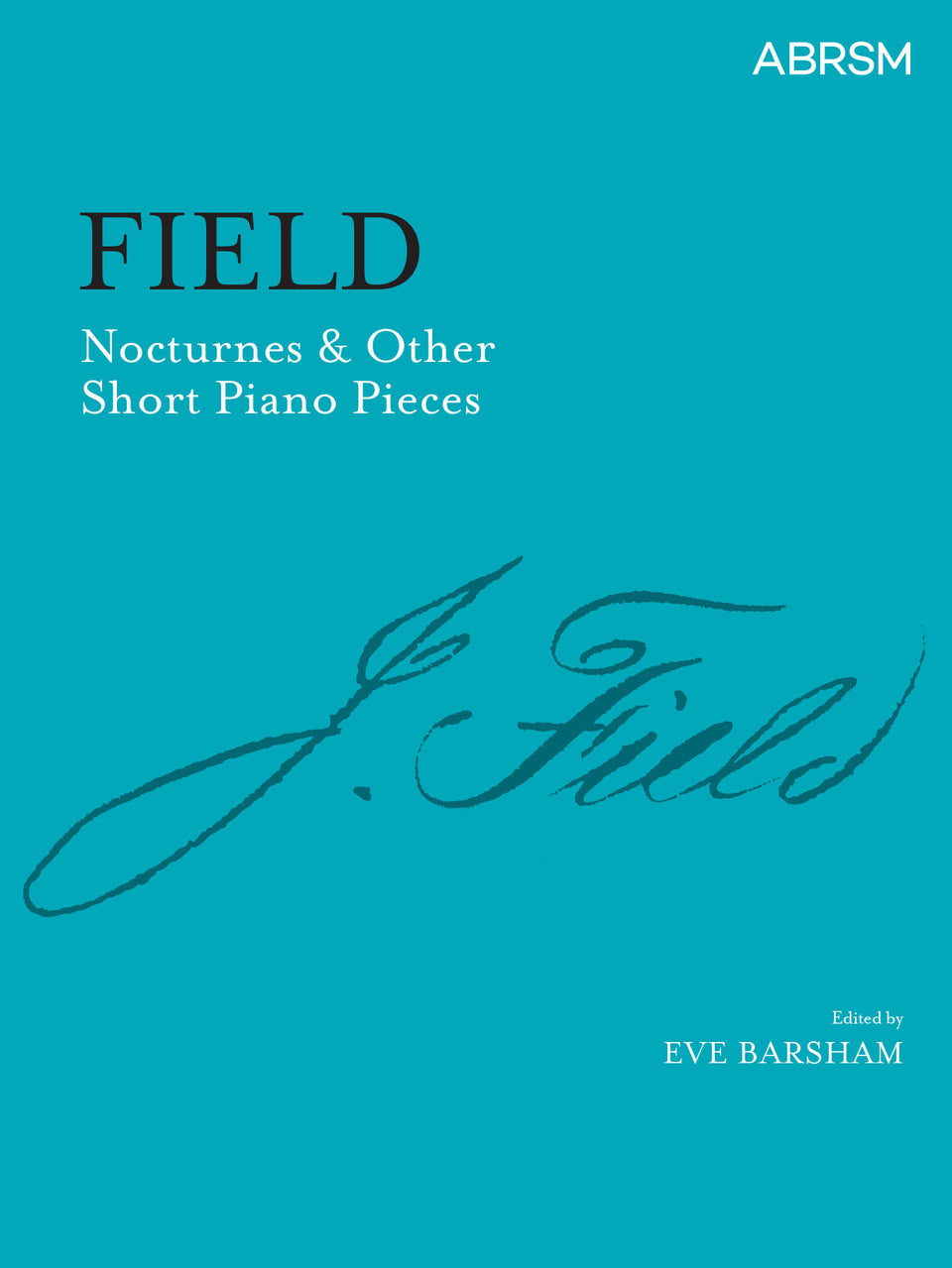 Nocturnes & Other Short Piano Pieces
