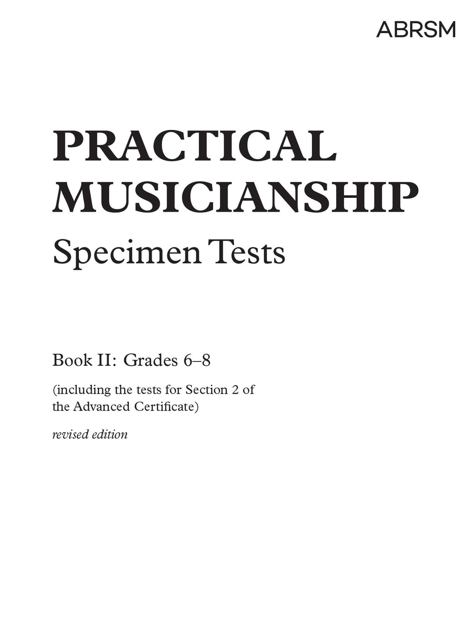 Practical Musicianship Specimen Tests, Grades 6-8