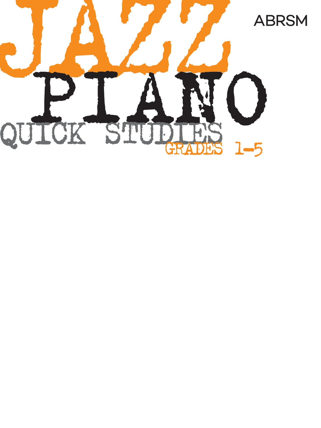 Jazz Piano Quick Studies, Grades 1-5