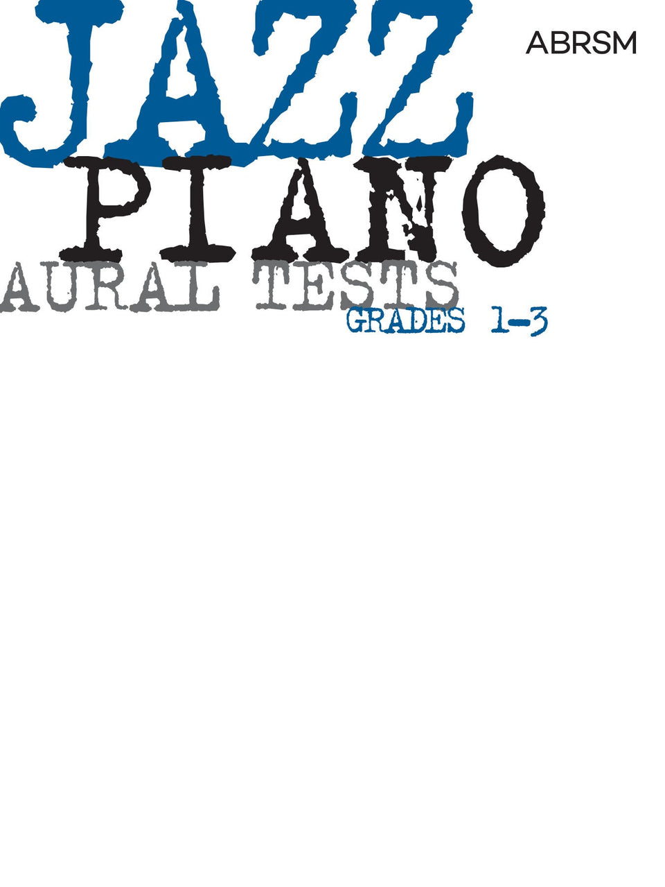 Jazz Piano Aural Tests, Grades 1-3