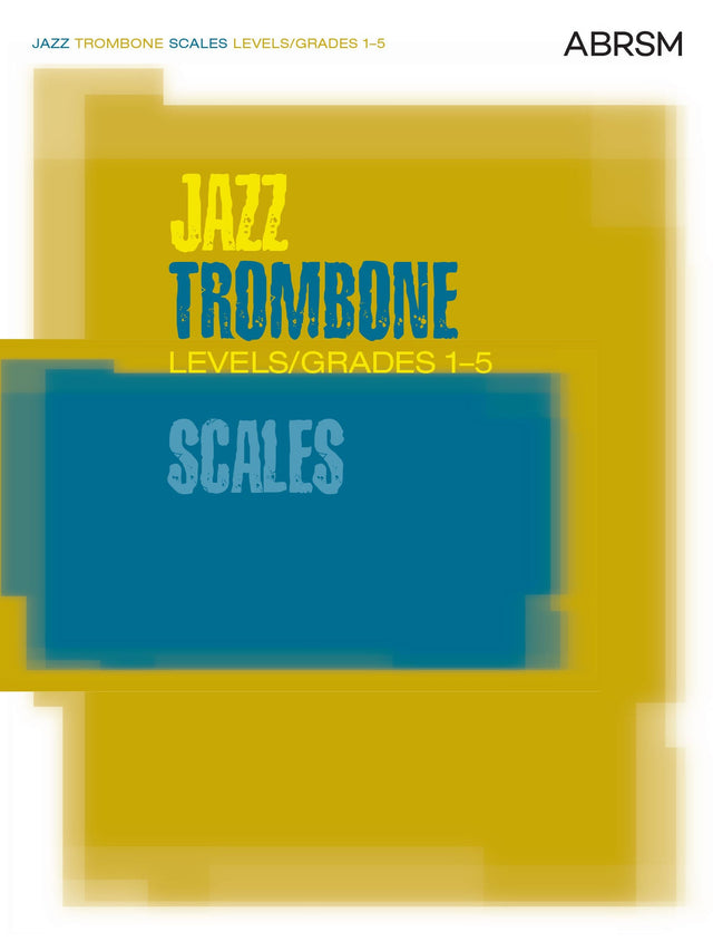 Jazz Trombone Scales Levels/Grades 1-5