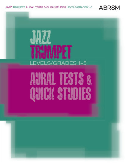 Jazz Trumpet Aural Tests and Quick Studies Levels/Grades 1-5