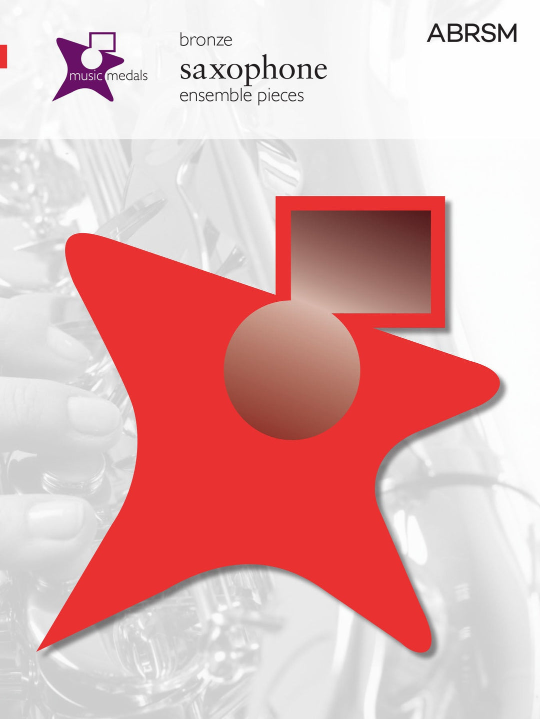 Music Medals Bronze Saxophone Ensemble Pieces