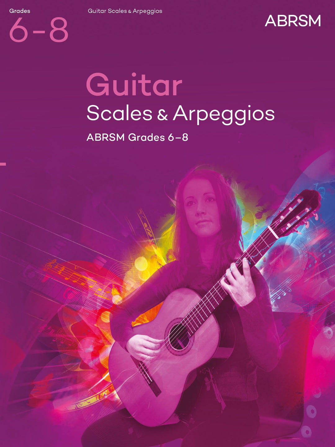 Guitar Scales and Arpeggios, Grades 6–8