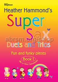 Super Sax Duets & Trios - Book 1- pupil (Bk & CD)