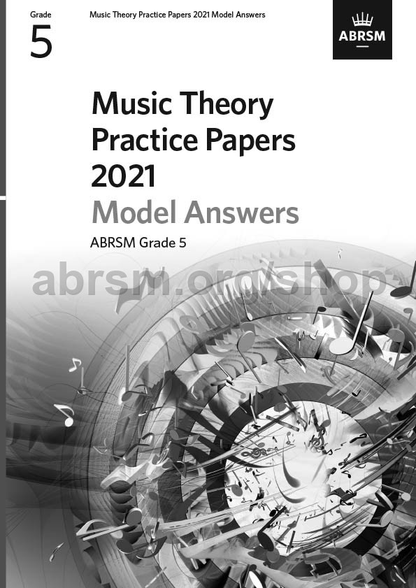 Music Theory Practice Papers Model Answers 2021 - Grade 5 - ABRSM